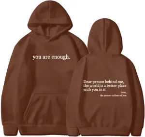 Womens Oversized You Are Enough Hoodie Dear Person Behind Me Sweatshirt Personalized Hoodie Loose Trendy Pullover